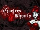 Garters And Ghouls