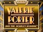 Valerie Porter Scarlet Scandal